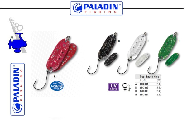 Paladin Trout Spoon No. IX - Hole - 2,4g - versch. Dekore / Farben